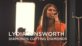 Vignette de la vidéo "Lydia Ainsworth | Diamonds Cutting Diamonds | First Play Live"