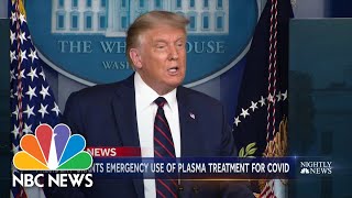 Trump Announces Emergency Use Authorization For Potential Coronavirus Treatment | NBC Nightly News