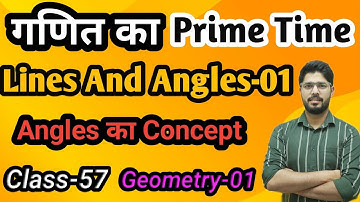 Lines And Angles-01 | Free Course For Mathematics | Maths By Abhinav Rajput Our Second