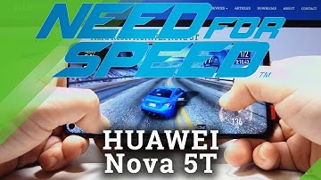TEST Need for Speed on HUAWEI Nova 5T – Checkup Performance