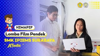 NInda | SMK IPIEMS SURABAYA | LOMBA FILM PENDEK 2023 HIMAPIF UNIVERSITAS TRUNOJYO MADURA