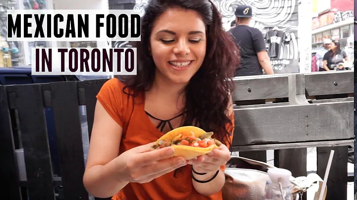 Mexican Food in Toronto - Una Gringa Canadiense