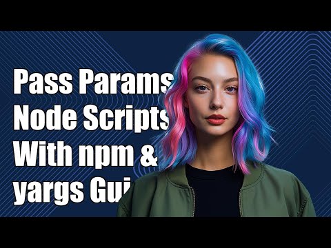 How to Pass Parameters to Node Scripts with npm and yargs: A Step-by-Step Guide