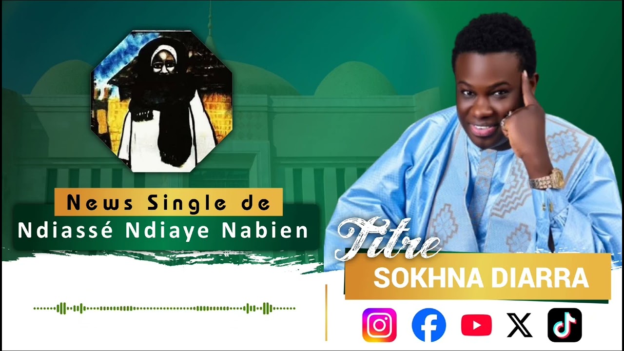 Ndiassé ndiaye nabien news single sokhna diarra