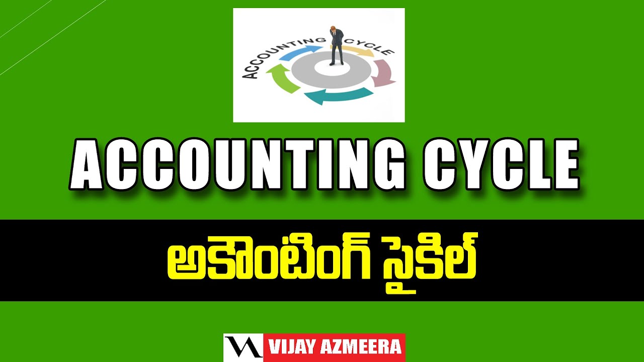 Accounting cycle in Telugu || Vijay Azmeera || #Accountingcycle ...