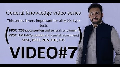 CSS | PMS | GENERAL KNOWLEDGE | MCQs portion | Video#7