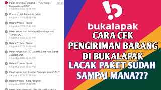 Cara cek pengiriman barang di bukalapak sudah sampai mana