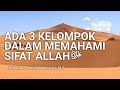 Ada 3 kelompok dalam memahami Sifat-sifat Allah - Ustadz Dr. Firanda Andirja, Lc,.M.A Hafidzahullah
