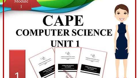 CAPE Computer Science Unit 1 What Is Computer Architecture? Types of Computers