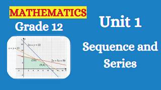 Grade 12 Math's - Unit 1 -Sequence and Series