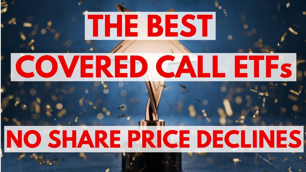These Are The Best Covered Call ETFs - High Yields with No Declines
