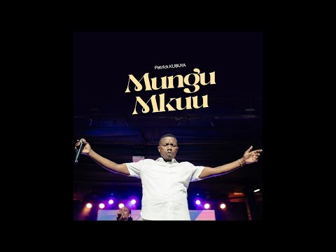 Patrick Kubuya - Mungu mkuu (Aube Nouvelle Service) [Live Music Video]