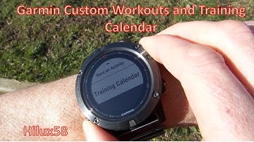 Garmin Fenix - Custom Workouts and Training Calander