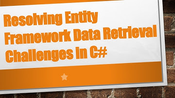 **Resolving Entity Framework Data Retrieval Challenges in C# **