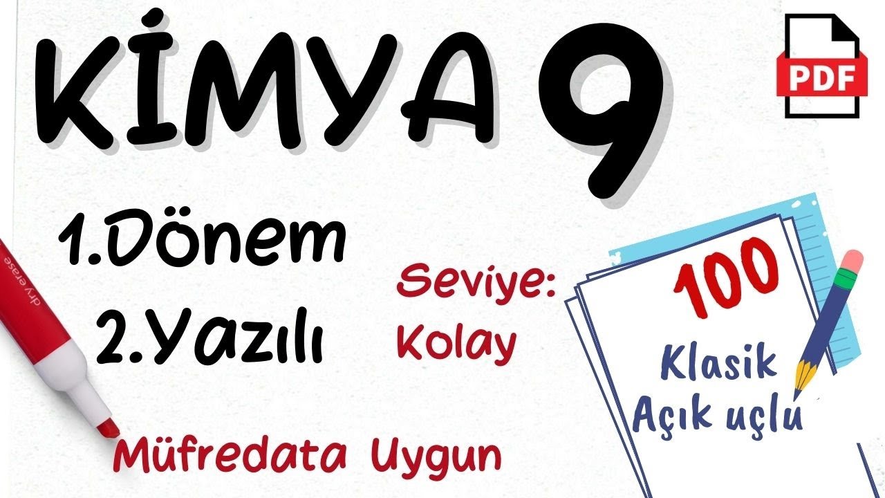 KİMYA 9. Sınıf 1. Dönem 2. Yazılı KOLAY seviye yeni müfredat Maarif model Kimya 9 Yazılı +PDF