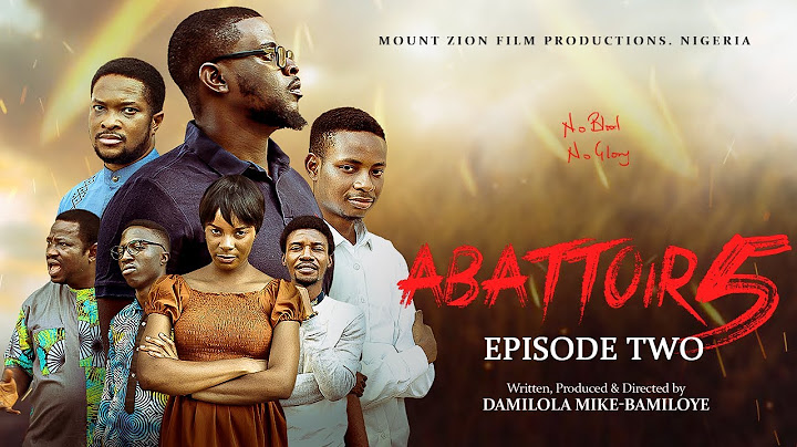 ABATTOIR SEASON 5 || EPISODE TWO