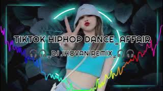 TIKTOK HIPHOP DANCE_AFFAIR_DJ JHOVAN REMIX_BMC