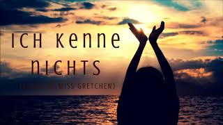 Xavier Naidoo - Ich kenne nichts (Das so schön ist wie Du) - Cover by Miss Gretchen