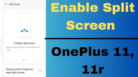 How to Enable Split Screen Mode in OnePlus 11, 11r | Activate Split Screen View in Oxygen OS 13