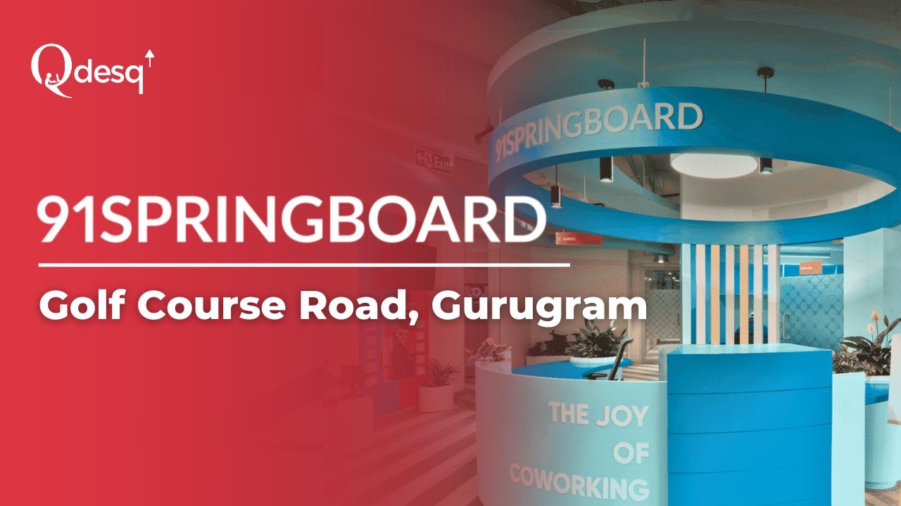 Gurugram's BEST Coworking Space 91springboard | Golf Course Road | 