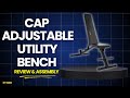 Cap Adjustable Utility Bench Assembly &amp; Review! Easy Setup Or Difficult Build?