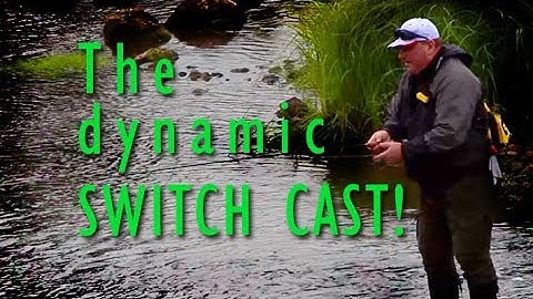 Let´s do the dynamic roll cast! ( Switch cast/underhand cast/touch and go cast and so on )