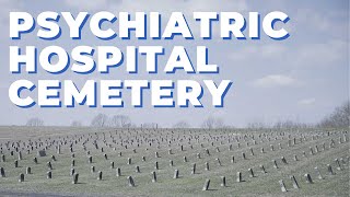 Unforgotten | Marlboro State Psychiatric Hospital Cemetery