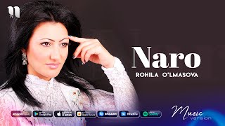 Rohila O'lmasova - Naro (music version)