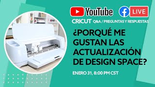 Cricut Preguntas y Respuestas - ¿Porqué me gustan las actualizaciones de Design Space?