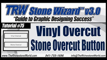 TRW Stone Wizard 3 0 Tutorial Video 75 Vinyl Overcut Stone Overcut Buttons