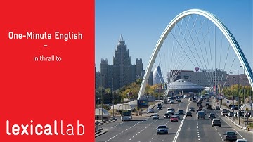 ONE-MINUTE ENGLISH: in thrall to LEARN WITH LEXICAL LAB