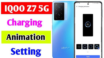Iqoo z7 5g charging animation chenge setting/how to change charging animation Iqoo z7 5g mobile