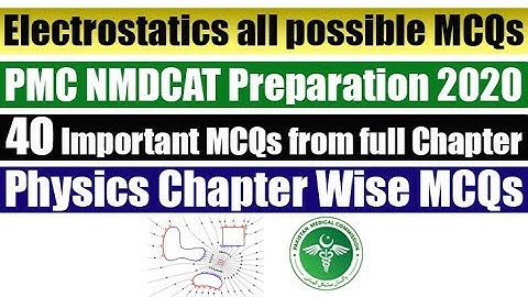 Electrostatics Chapter all MCQs for PMC NMDCAT 2022 | Physics Chapter Wise MCQs for PMC Entry Test