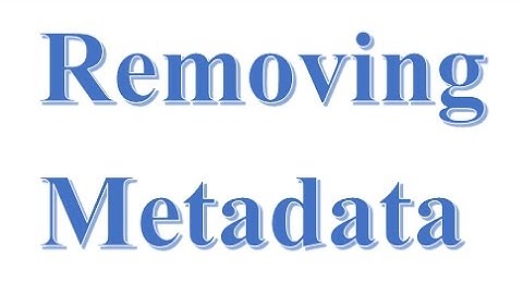 Easily Remove Metadata from Word