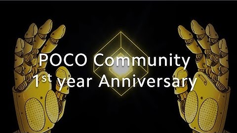 POCO Community - 1st Year Anniversary