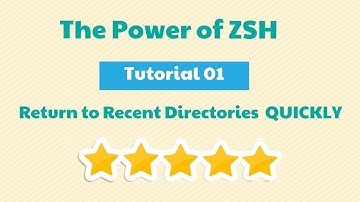 The Power of ZSH : Revisit Recent Directories Z & the Directory Stack