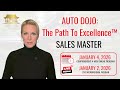 Join the AUTO DOJO: The Path To Excellence™ Sales Master Course and Live Informational Webinar NOW!