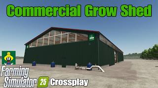 Commercial Grow Shed / FS25 crossplay mod