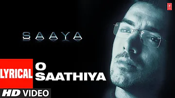 O Sathiya Lyrical Video | Saaya | Udit Narayan, Alka Yagnik | John Abraham, Tara Sharma