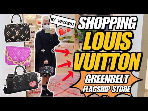 LUXURY SHOPPING AT LOUS VUITTON FLAGSHIP STORE IN GREENBELT, PRICES OF  BAGS