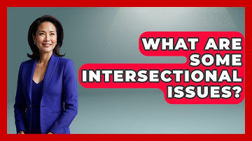 What Are Some Intersectional Issues? - Literary Icons