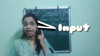 How Does A Computer Work | Computer | lesson 3 | class 2