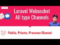 #05 Laravel Real time Chat Applcation Public, Private and Presence Channel In Laravel Broadcasting