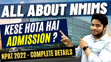 NPAT 2022 : NMIMS Admission Process  entrance exam Application form Eligibility Complete Details