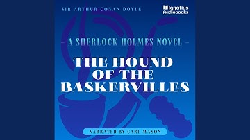 Chapter 7 - Part 3 - The Hound of the Baskervilles