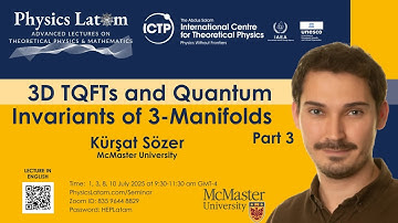 3D TQFTs and Quantum Invariants of 3-Manifolds - Kürşat Sözer (Part 3)