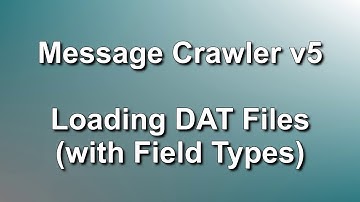 Loading DAT file into Message Crawler // RSMF 41