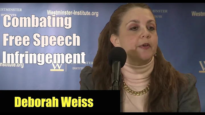 Deborah Weiss: Combating Free Speech Infringement