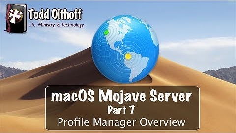 macOS Mojave Server Part 7: Profile Manager Overview