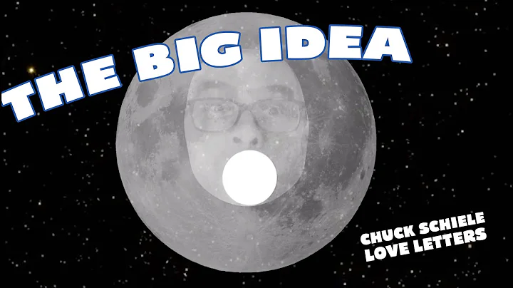 The Big Idea - Chuck Schiele Love Letters - (Offic...